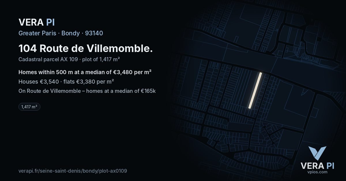 104 Route de Villemomble, Bondy at night – the plot lit, the parcels around coloured by the prices near them