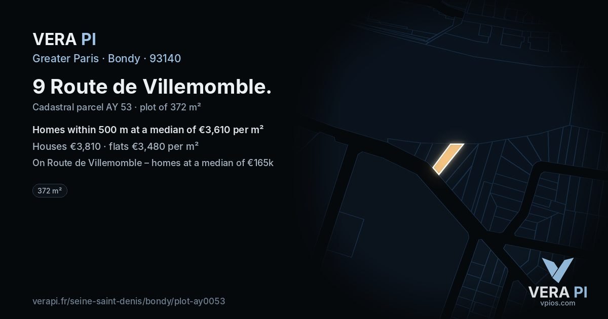 9 Route de Villemomble, Bondy at night – the plot lit, the parcels around coloured by the prices near them