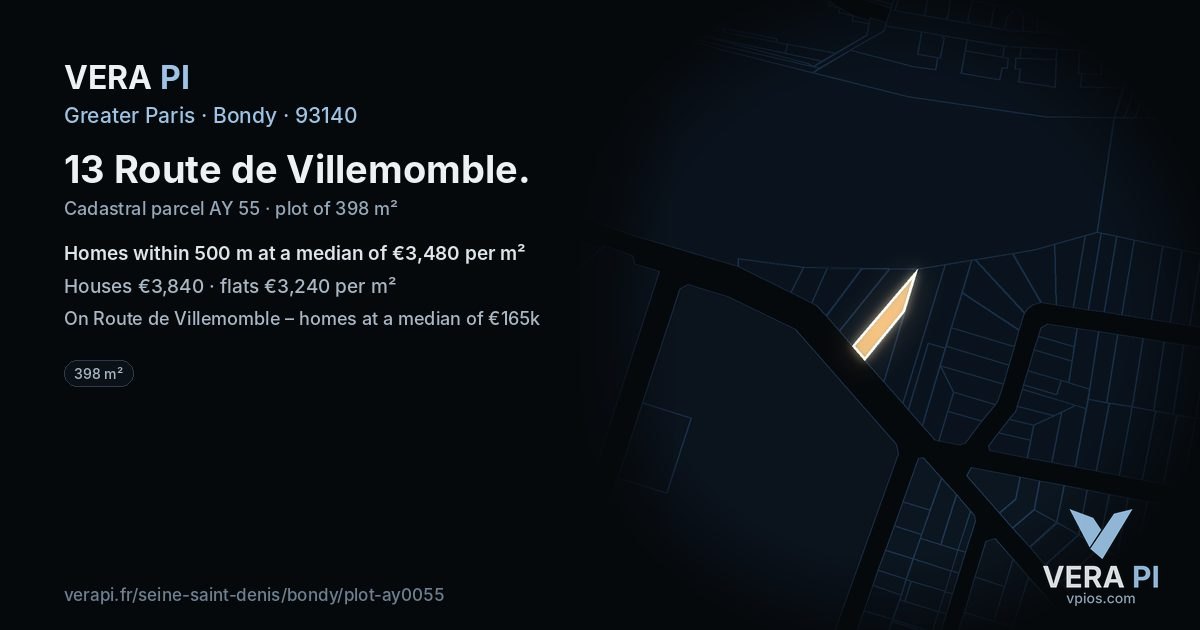 13 Route de Villemomble, Bondy at night – the plot lit, the parcels around coloured by the prices near them