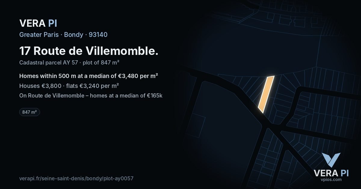 17 Route de Villemomble, Bondy at night – the plot lit, the parcels around coloured by the prices near them