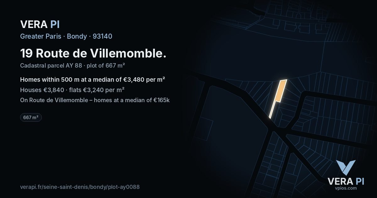 19 Route de Villemomble, Bondy at night – the plot lit, the parcels around coloured by the prices near them