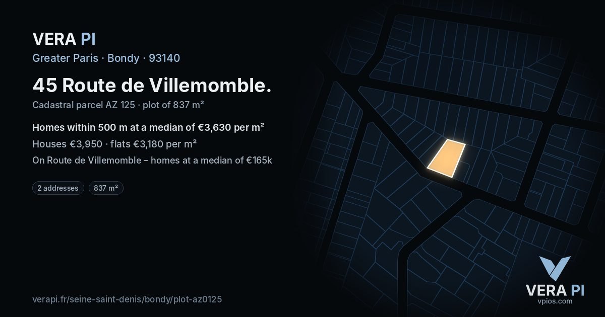 45 Route de Villemomble, Bondy at night – the plot lit, the parcels around coloured by the prices near them