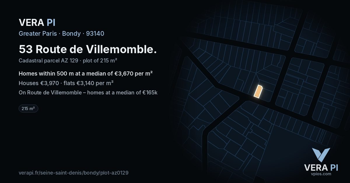 53 Route de Villemomble, Bondy at night – the plot lit, the parcels around coloured by the prices near them
