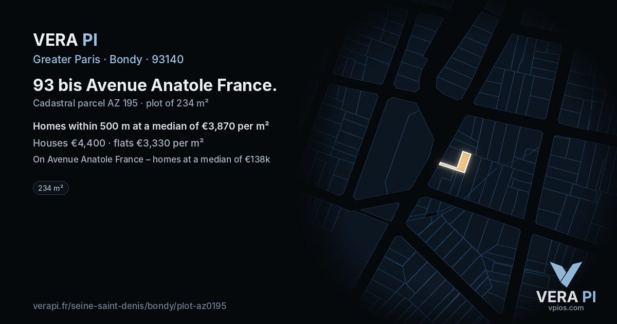 93 bis Avenue Anatole France, Bondy at night – the plot lit, the parcels around coloured by the prices near them