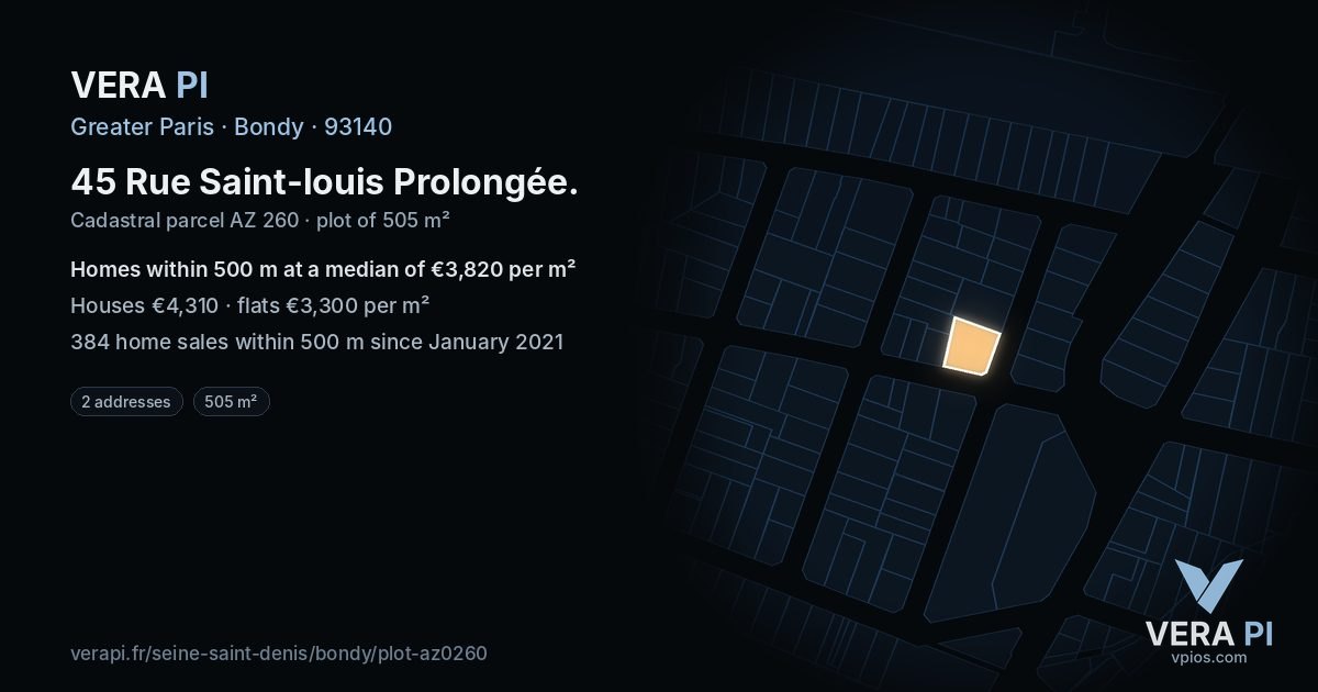 45 Rue Saint-louis Prolongée, Bondy at night – the plot lit, the parcels around coloured by the prices near them