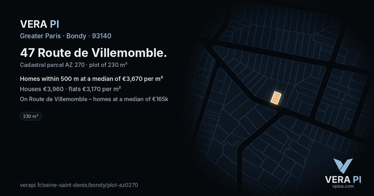 47 Route de Villemomble, Bondy at night – the plot lit, the parcels around coloured by the prices near them