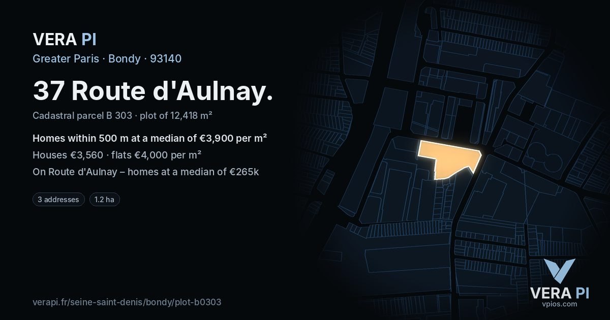 37 Route d'Aulnay, Bondy at night – the plot lit, the parcels around coloured by the prices near them