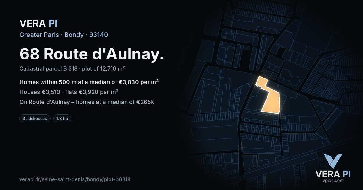 68 Route d'Aulnay, Bondy at night – the plot lit, the parcels around coloured by the prices near them