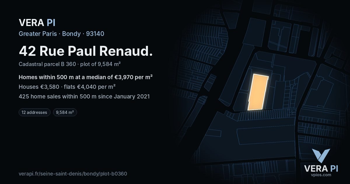 42 Rue Paul Renaud, Bondy at night – the plot lit, the parcels around coloured by the prices near them