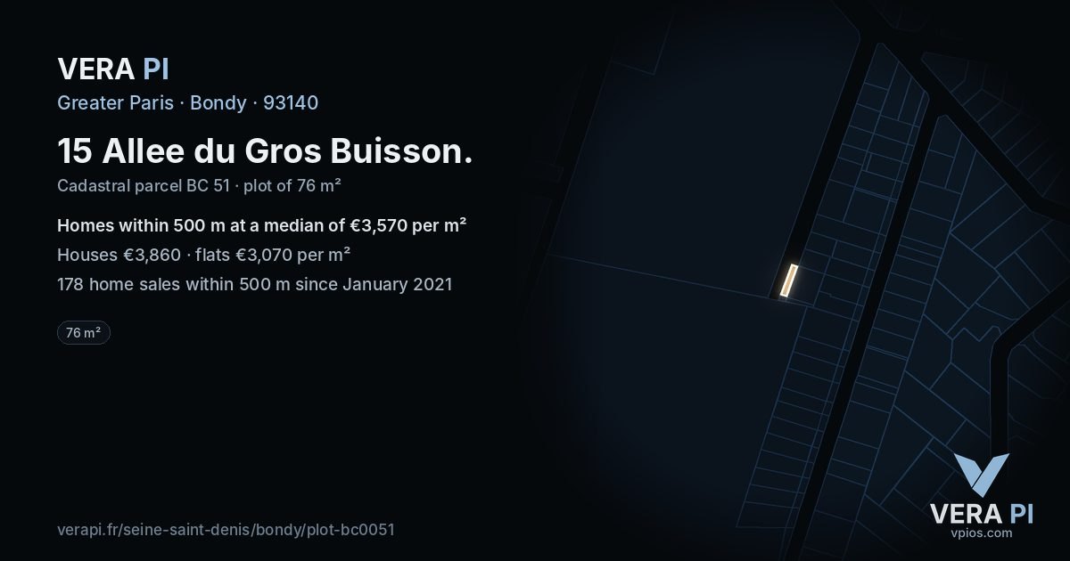 15 Allee du Gros Buisson, Bondy at night – the plot lit, the parcels around coloured by the prices near them