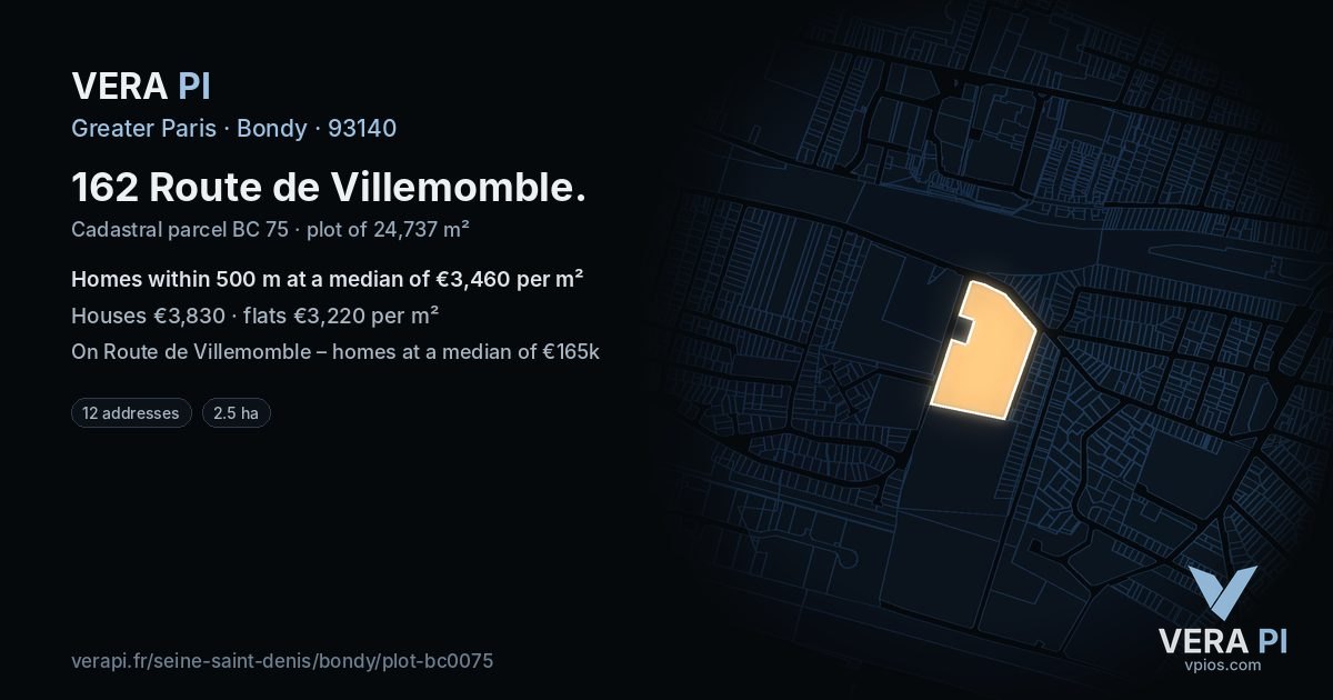 162 Route de Villemomble, Bondy at night – the plot lit, the parcels around coloured by the prices near them