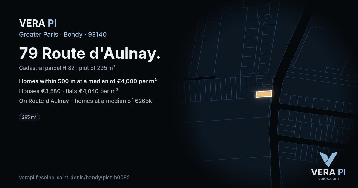 79 Route d'Aulnay, Bondy at night – the plot lit, the parcels around coloured by the prices near them
