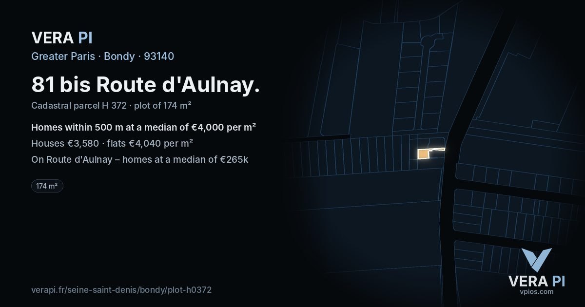 81 bis Route d'Aulnay, Bondy at night – the plot lit, the parcels around coloured by the prices near them
