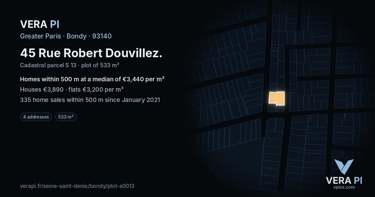 45 Rue Robert Douvillez, Bondy at night – the plot lit, the parcels around coloured by the prices near them