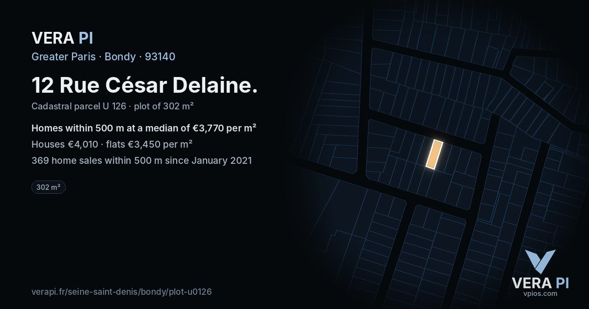 12 Rue César Delaine, Bondy at night – the plot lit, the parcels around coloured by the prices near them