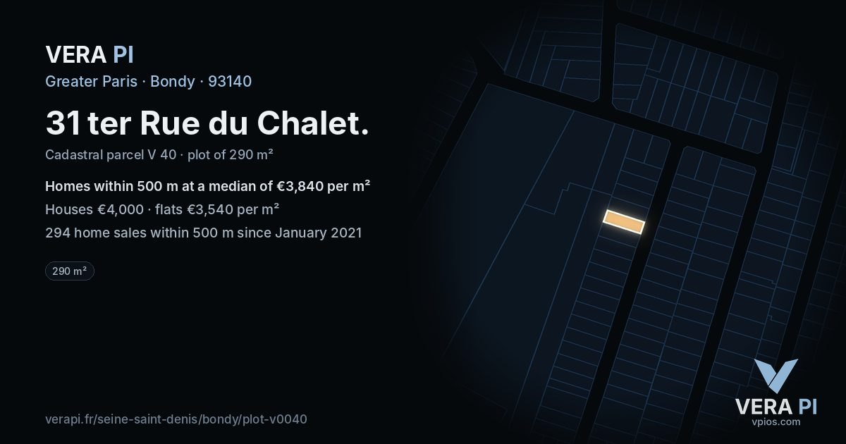 31 ter Rue du Chalet, Bondy at night – the plot lit, the parcels around coloured by the prices near them