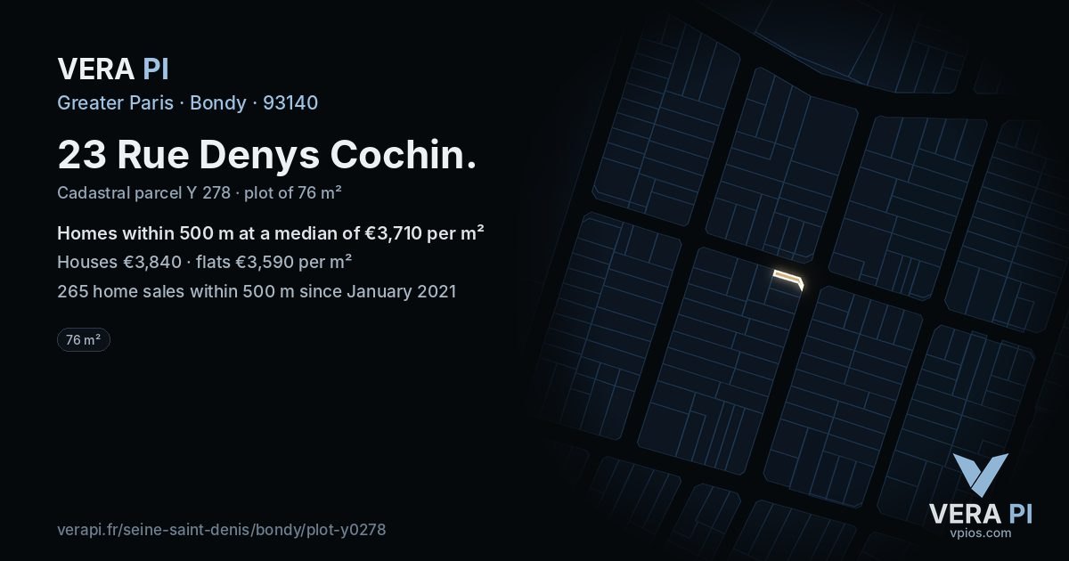 23 Rue Denys Cochin, Bondy at night – the plot lit, the parcels around coloured by the prices near them