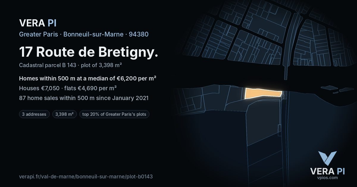 17 Route de Bretigny, Bonneuil-sur-Marne at night – the plot lit, the parcels around coloured by the prices near them