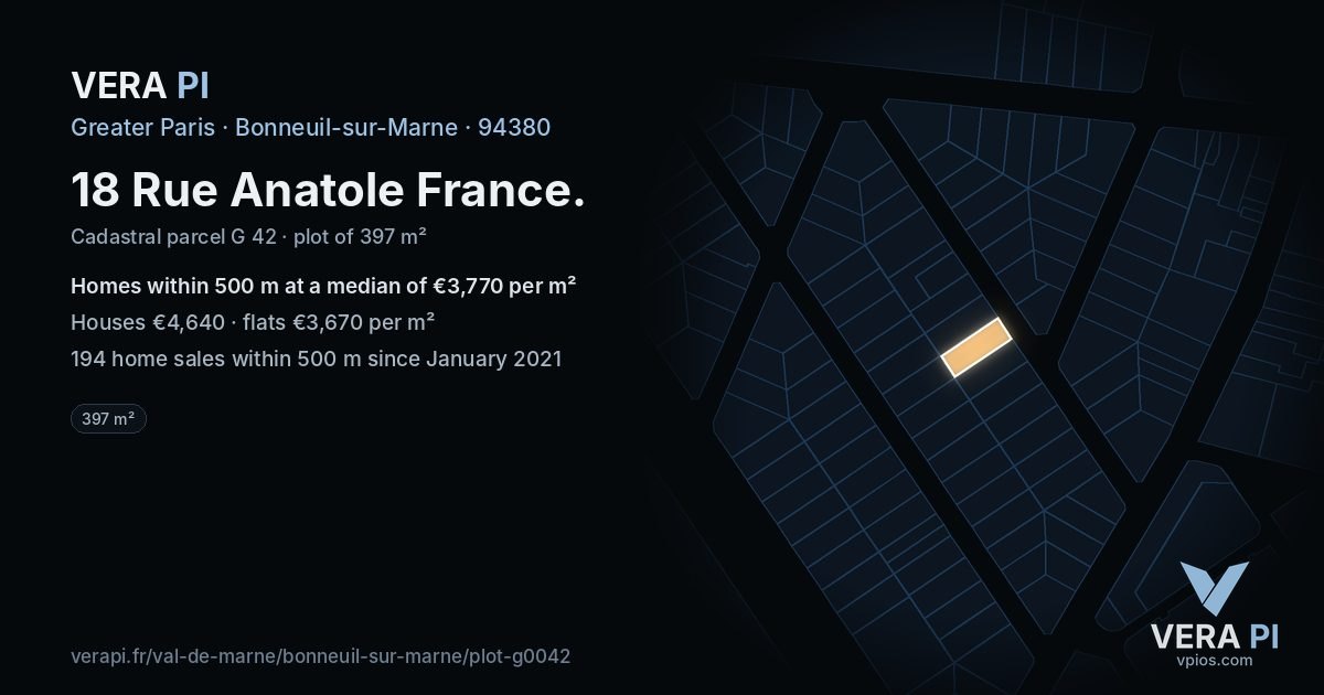 18 Rue Anatole France, Bonneuil-sur-Marne at night – the plot lit, the parcels around coloured by the prices near them