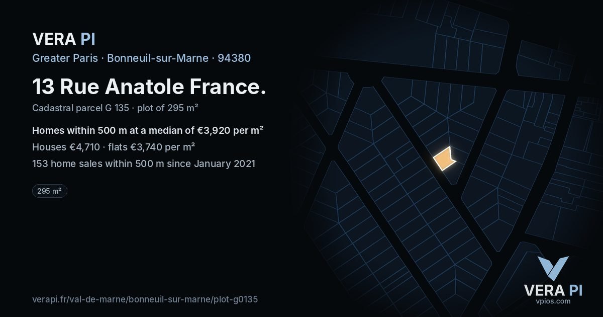 13 Rue Anatole France, Bonneuil-sur-Marne at night – the plot lit, the parcels around coloured by the prices near them