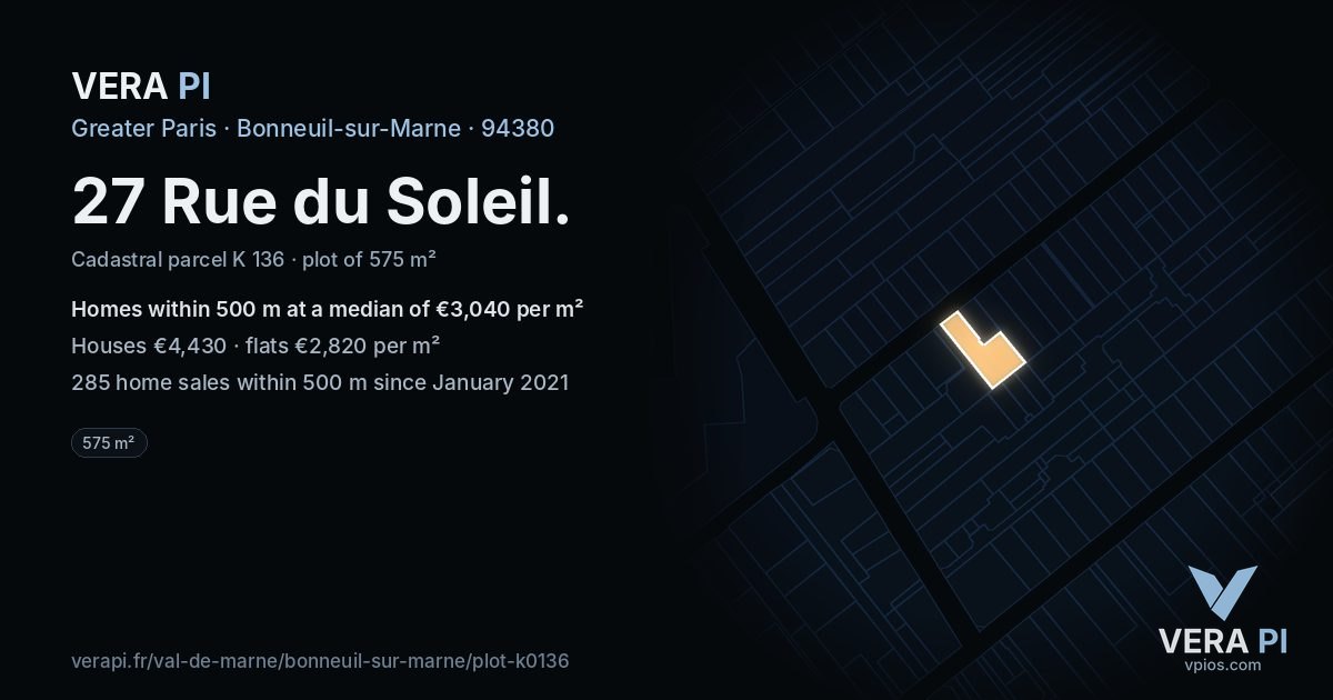 27 Rue du Soleil, Bonneuil-sur-Marne at night – the plot lit, the parcels around coloured by the prices near them
