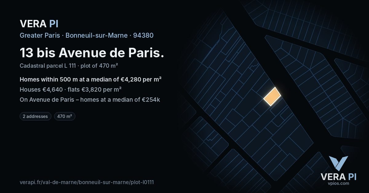 13 bis Avenue de Paris, Bonneuil-sur-Marne at night – the plot lit, the parcels around coloured by the prices near them