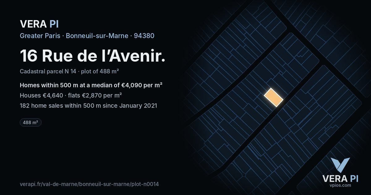 16 Rue de l’Avenir, Bonneuil-sur-Marne at night – the plot lit, the parcels around coloured by the prices near them