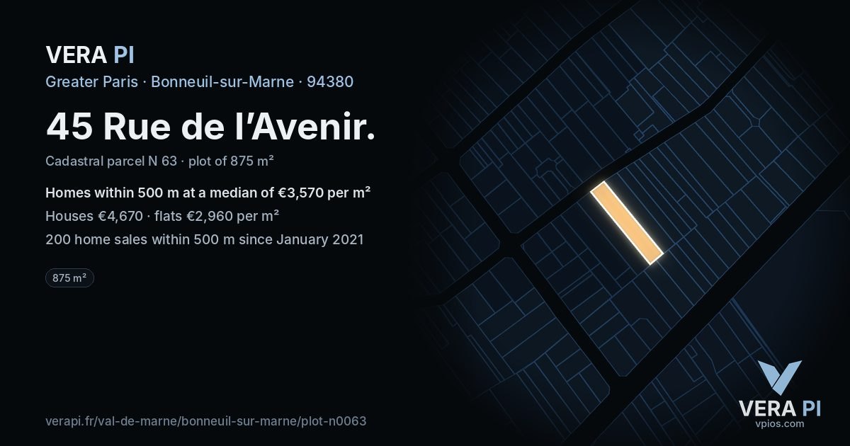 45 Rue de l’Avenir, Bonneuil-sur-Marne at night – the plot lit, the parcels around coloured by the prices near them