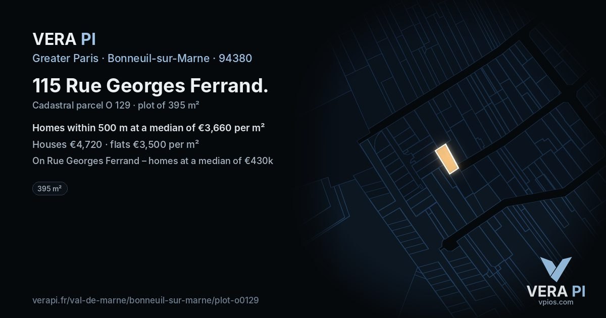 115 Rue Georges Ferrand, Bonneuil-sur-Marne at night – the plot lit, the parcels around coloured by the prices near them