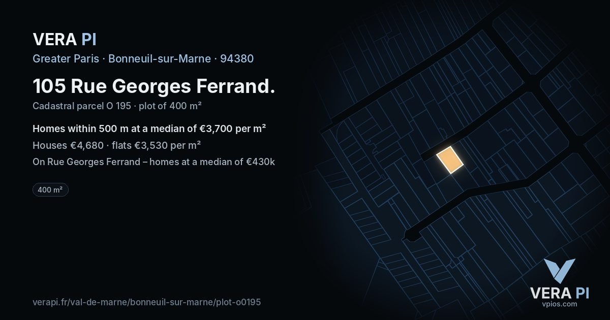 105 Rue Georges Ferrand, Bonneuil-sur-Marne at night – the plot lit, the parcels around coloured by the prices near them