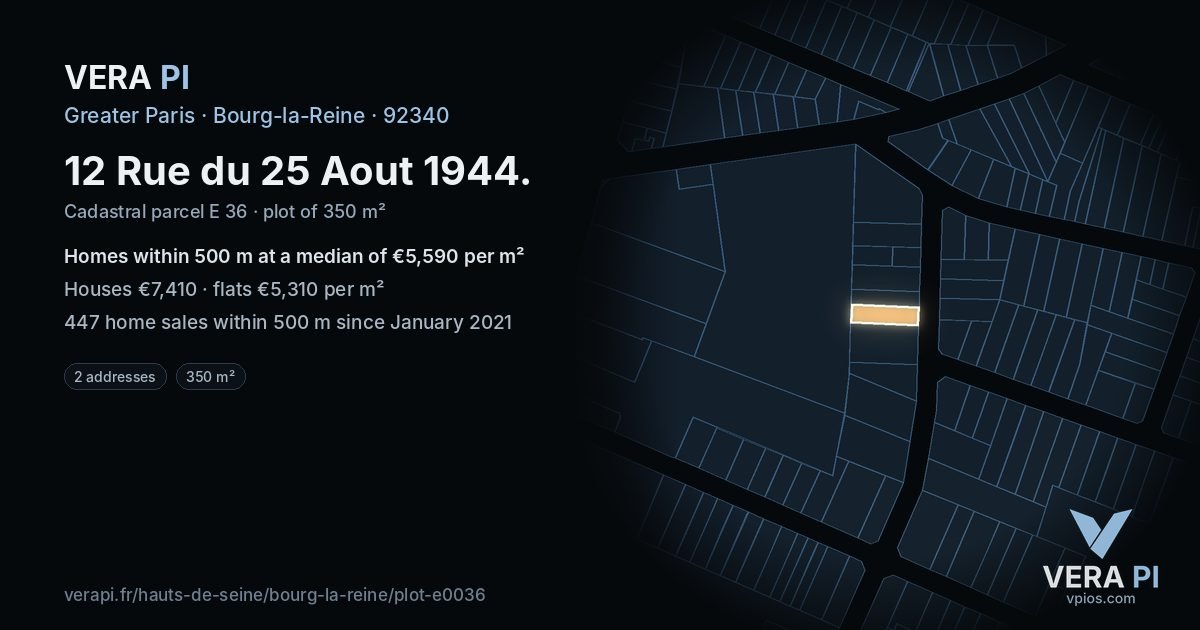 12 Rue du 25 Aout 1944, Bourg-la-Reine at night – the plot lit, the parcels around coloured by the prices near them