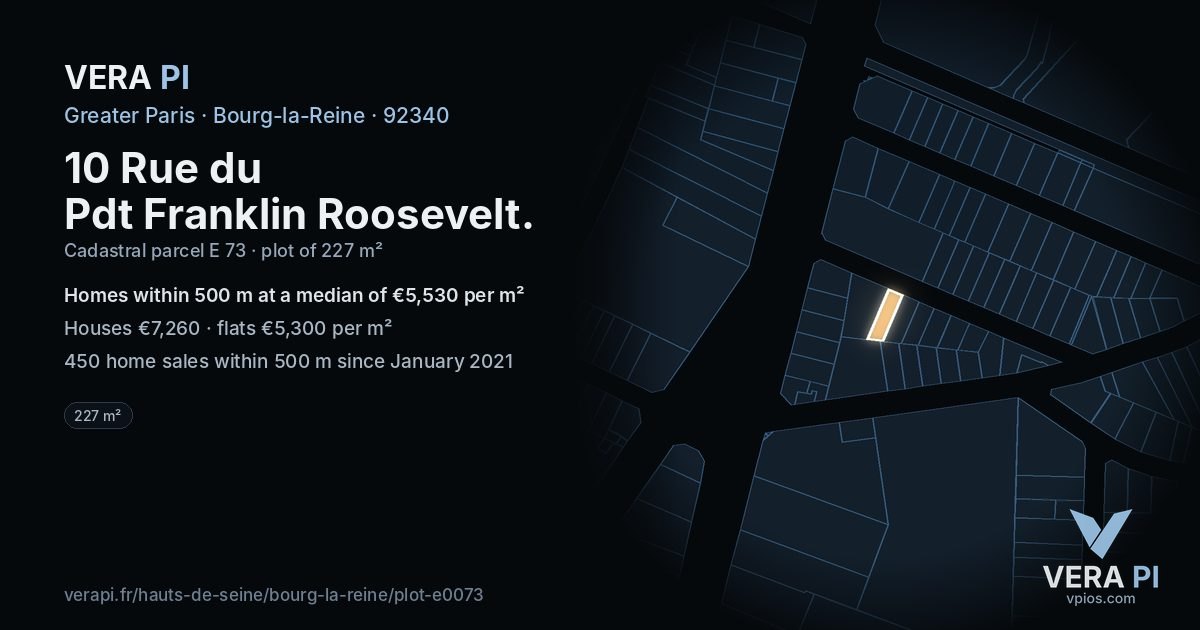 10 Rue du Pdt Franklin Roosevelt, Bourg-la-Reine at night – the plot lit, the parcels around coloured by the prices near them