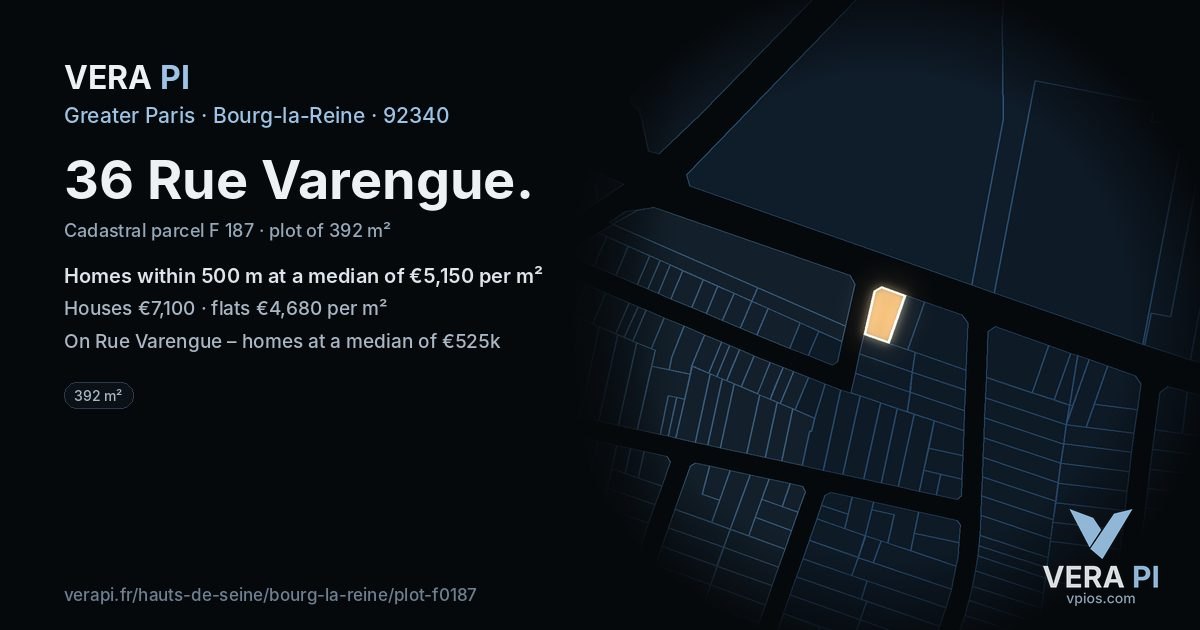 36 Rue Varengue, Bourg-la-Reine at night – the plot lit, the parcels around coloured by the prices near them