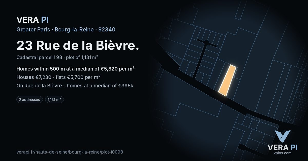 23 Rue de la Bièvre, Bourg-la-Reine at night – the plot lit, the parcels around coloured by the prices near them