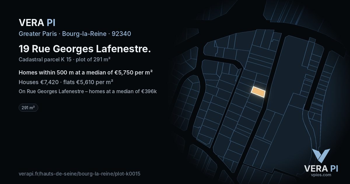 19 Rue Georges Lafenestre, Bourg-la-Reine at night – the plot lit, the parcels around coloured by the prices near them