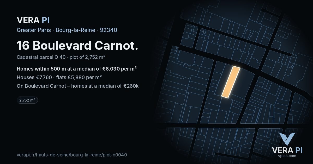 16 Boulevard Carnot, Bourg-la-Reine at night – the plot lit, the parcels around coloured by the prices near them