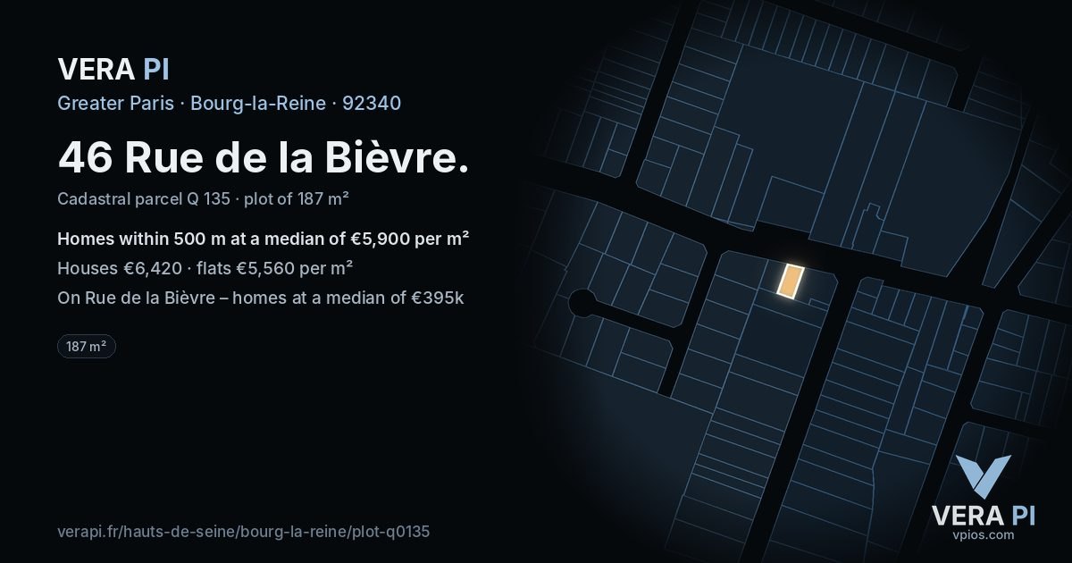 46 Rue de la Bièvre, Bourg-la-Reine at night – the plot lit, the parcels around coloured by the prices near them