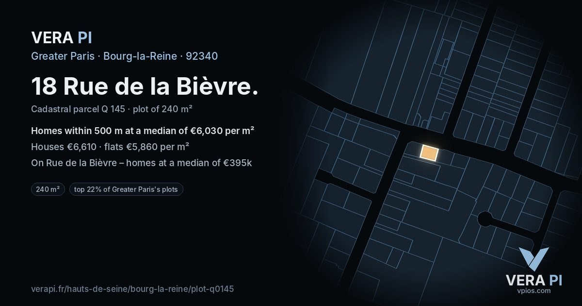 18 Rue de la Bièvre, Bourg-la-Reine at night – the plot lit, the parcels around coloured by the prices near them