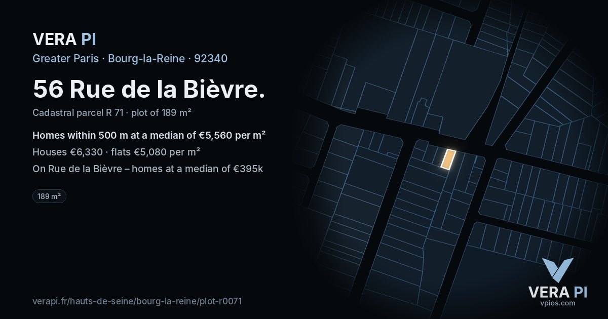 56 Rue de la Bièvre, Bourg-la-Reine at night – the plot lit, the parcels around coloured by the prices near them