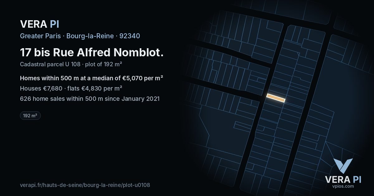 17 bis Rue Alfred Nomblot, Bourg-la-Reine at night – the plot lit, the parcels around coloured by the prices near them