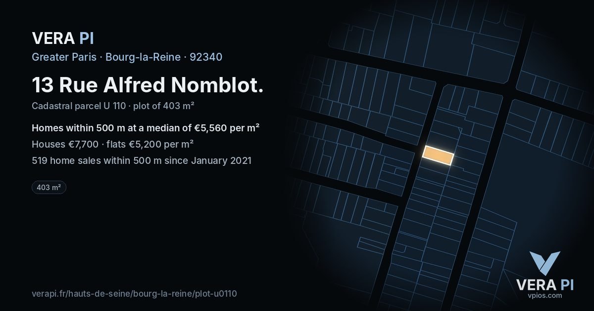 13 Rue Alfred Nomblot, Bourg-la-Reine at night – the plot lit, the parcels around coloured by the prices near them