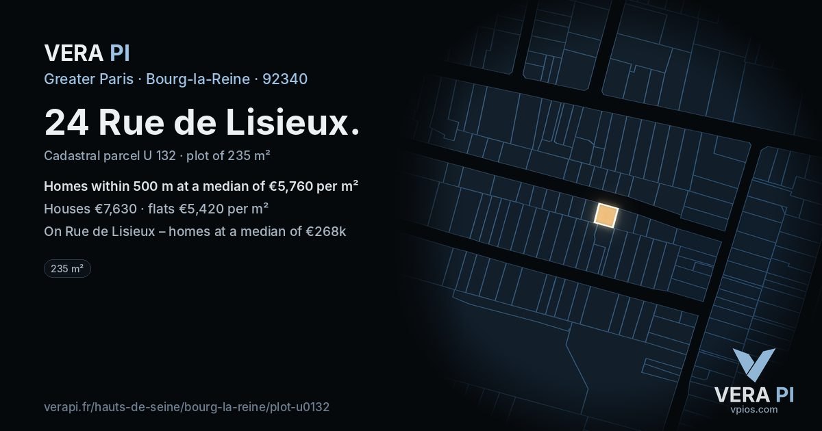 24 Rue de Lisieux, Bourg-la-Reine at night – the plot lit, the parcels around coloured by the prices near them