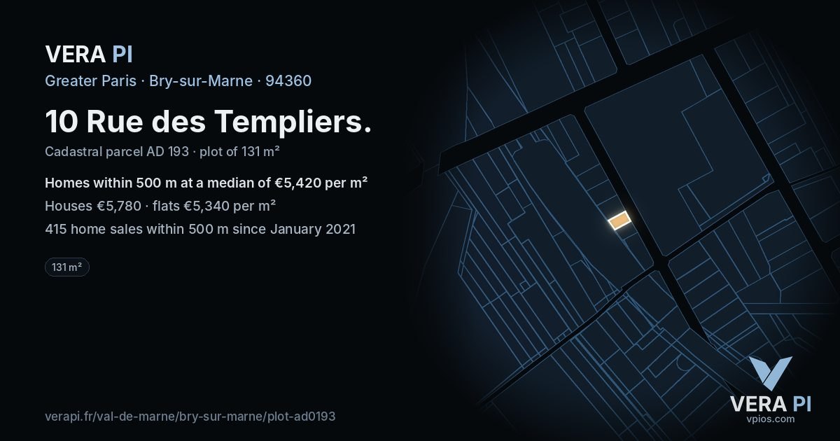 10 Rue des Templiers, Bry-sur-Marne at night – the plot lit, the parcels around coloured by the prices near them