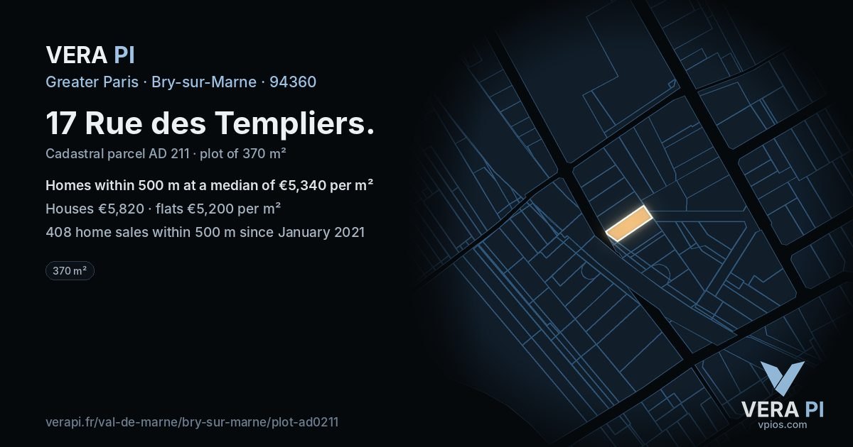 17 Rue des Templiers, Bry-sur-Marne at night – the plot lit, the parcels around coloured by the prices near them