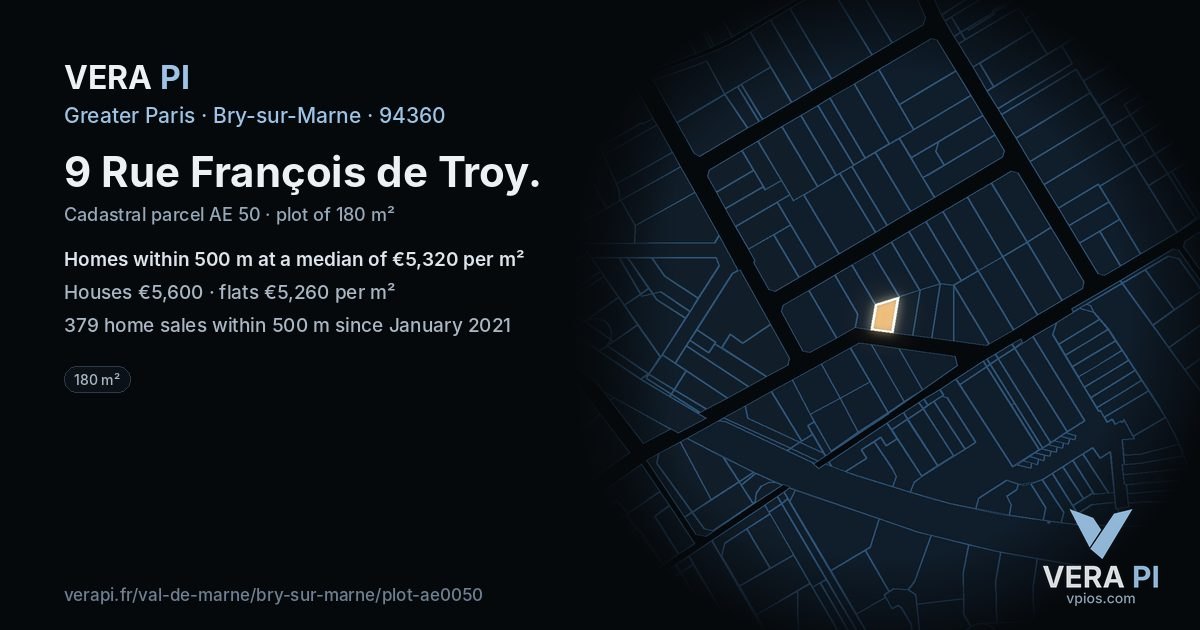9 Rue François de Troy, Bry-sur-Marne at night – the plot lit, the parcels around coloured by the prices near them