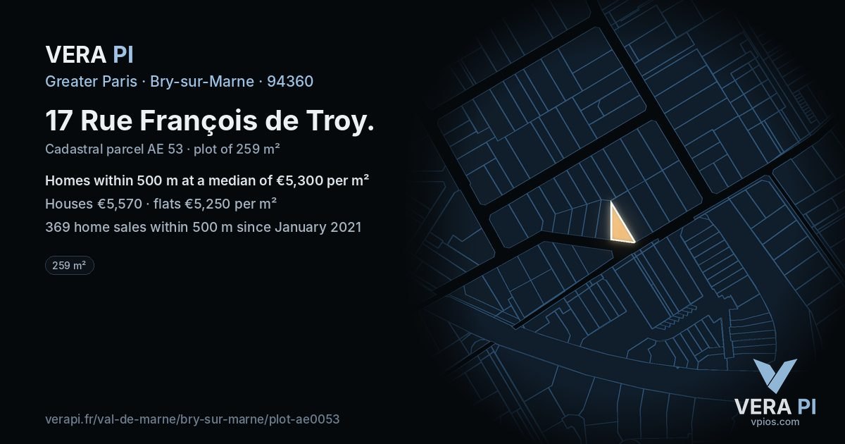 17 Rue François de Troy, Bry-sur-Marne at night – the plot lit, the parcels around coloured by the prices near them