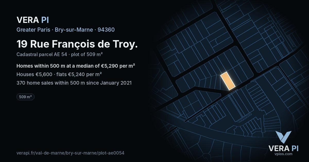 19 Rue François de Troy, Bry-sur-Marne at night – the plot lit, the parcels around coloured by the prices near them