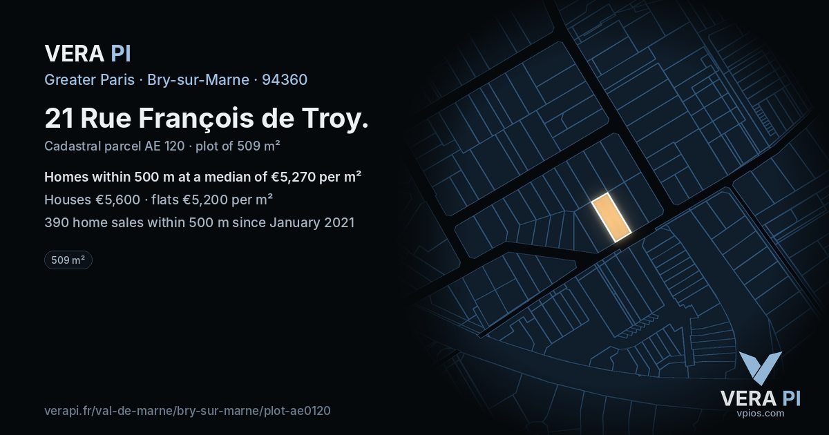 21 Rue François de Troy, Bry-sur-Marne at night – the plot lit, the parcels around coloured by the prices near them