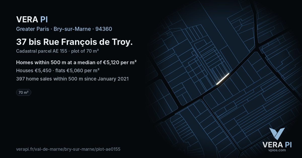 37 bis Rue François de Troy, Bry-sur-Marne at night – the plot lit, the parcels around coloured by the prices near them