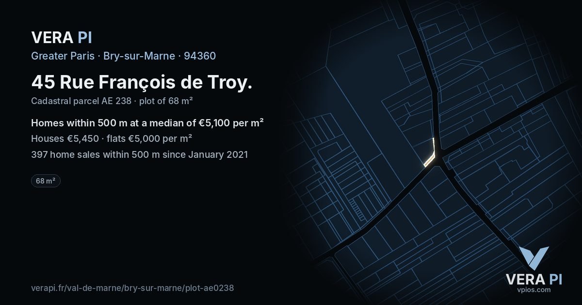 45 Rue François de Troy, Bry-sur-Marne at night – the plot lit, the parcels around coloured by the prices near them